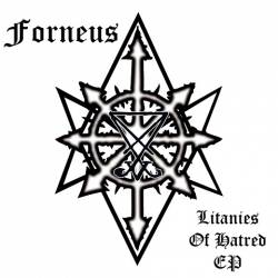Forneus : Litanies of Hatred Forneus : Litanies of Hatred